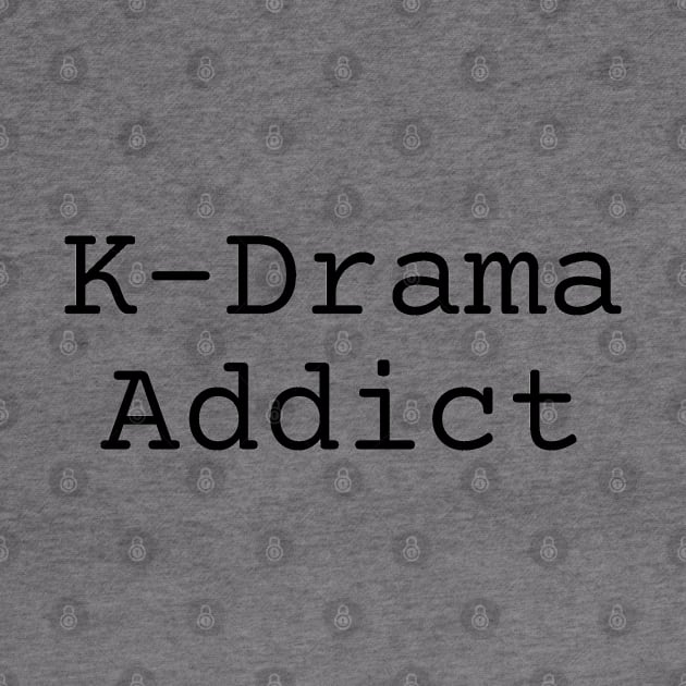 K-Drama Addict by deanbeckton